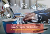 Bagaimana cara menjadi peminjam Peer-to-Peer Lending yang bertanggung jawab? terbaru